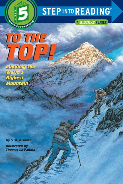 To the Top!: Climbing the World's Highest Mountain - Ingram
