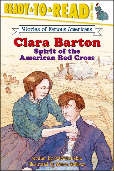 Clara Barton: Spirit of the American Red Cross - Ingram