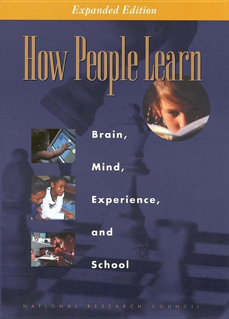 How People Learn: Brain, Mind, Experience, and School: Expanded Edition (Expanded) - Ingram