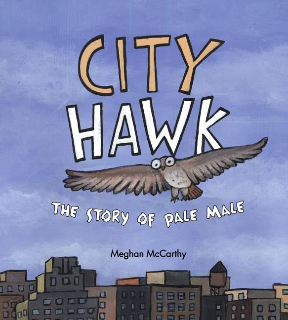 City Hawk: The Story of Pale Male - Ingram