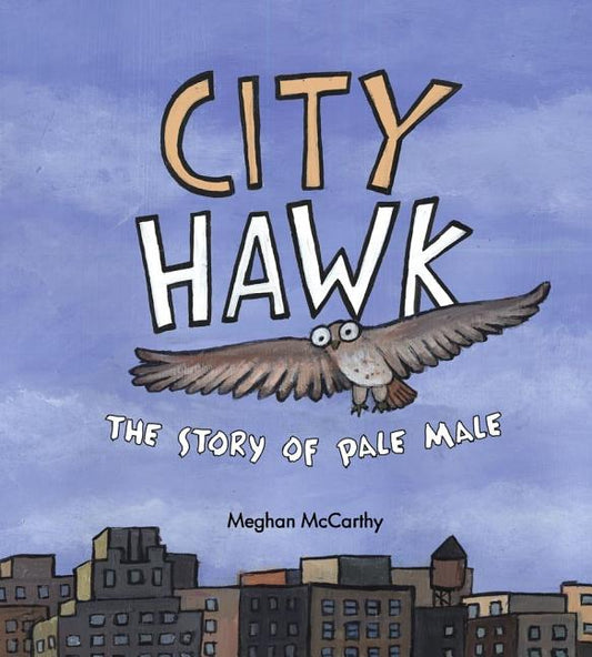 City Hawk: The Story of Pale Male - Ingram