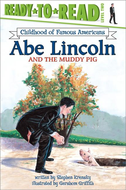 Abe Lincoln and the Muddy Pig - Ingram