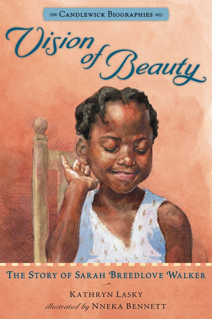 Vision of Beauty: Candlewick Biographies: The Story of Sarah Breedlove Walker - Ingram