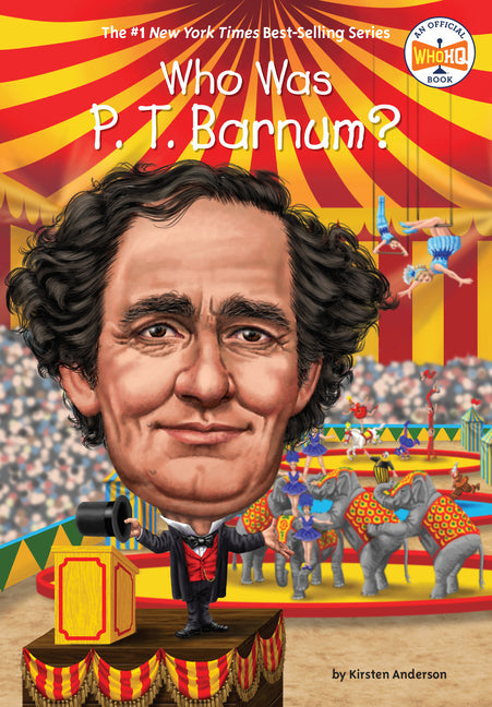 Who Was P. T. Barnum? - Ingram