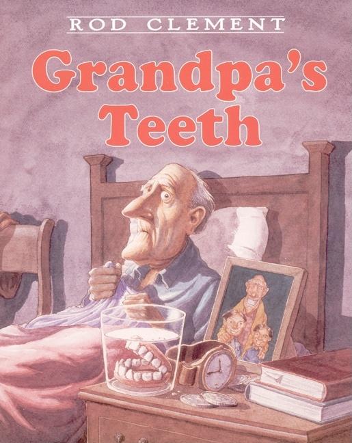 Grandpa's Teeth - Ingram