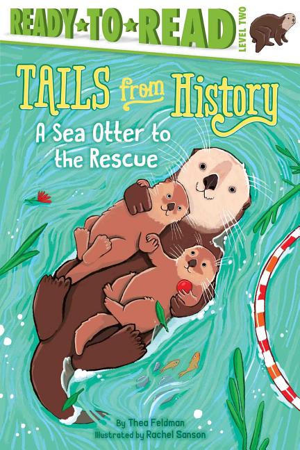 Sea Otter to the Rescue: Ready-To-Read Level 2 - Ingram