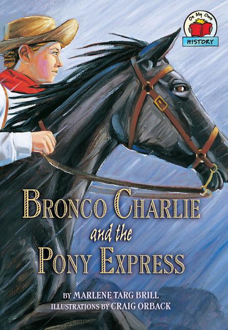 Bronco Charlie and the Pony Express - Ingram