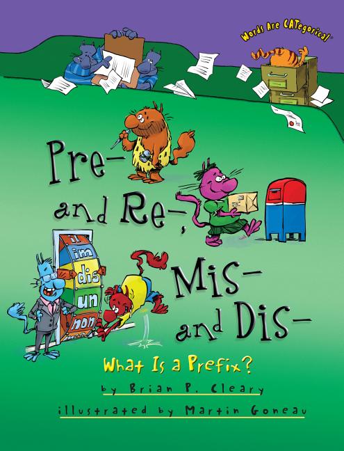 Pre- And Re-, Mis- And Dis-: What Is a Prefix? - Ingram