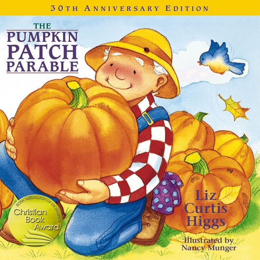 Pumpkin Patch Parable (-10th Anniversary) - Ingram