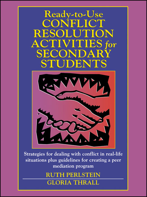 Ready-To-Use Conflict Resolution Activities for Secondary Students - Ingram