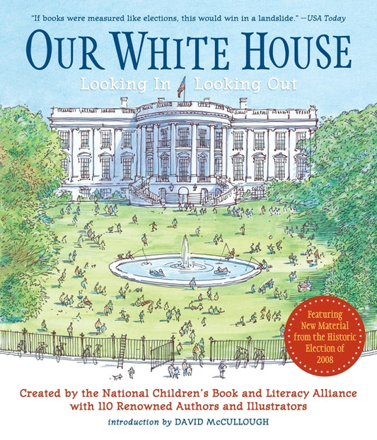 Our White House: Looking In, Looking Out - Ingram