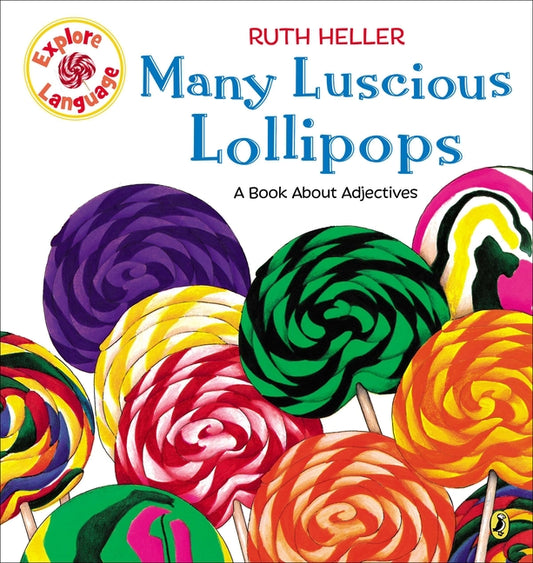 Many Luscious Lollipops: A Book about Adjectives - Ingram