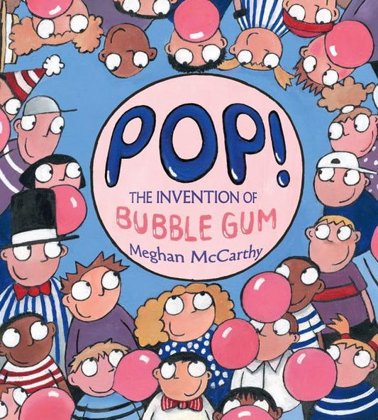 Pop!: The Invention of Bubble Gum - Ingram
