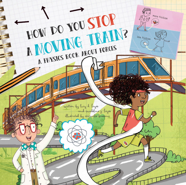 How Do You Stop a Moving Train?: A Physics Book about Forces - Ingram