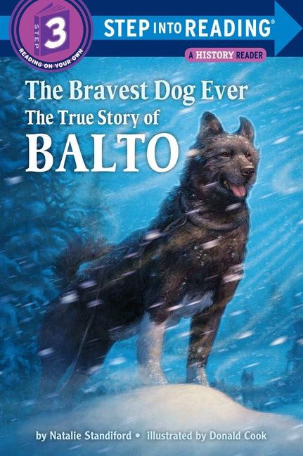 Bravest Dog Ever: The True Story of Balto - Ingram