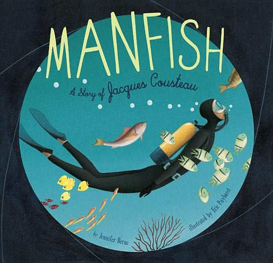 Manfish: A Story of Jacques Cousteau - Ingram
