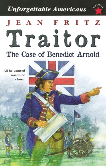 Traitor: the Case of Benedict Arnold - Ingram
