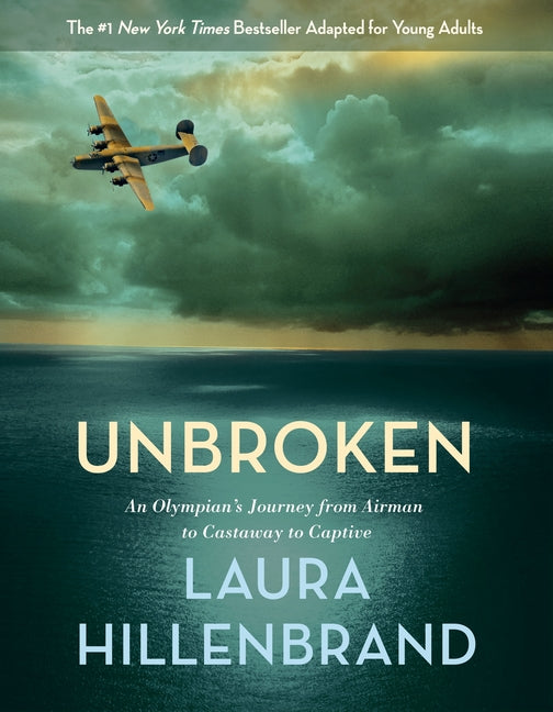 Unbroken: An Olympian's Journey from Airman to Castaway to Captive (Young Adult Adaptation) - Ingram