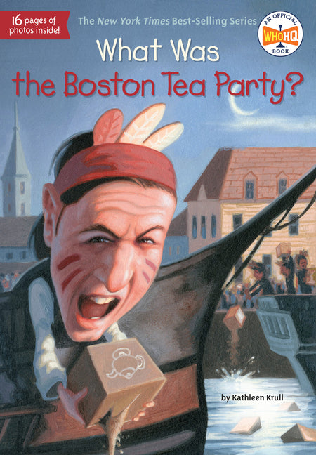 What Was the Boston Tea Party? - Ingram