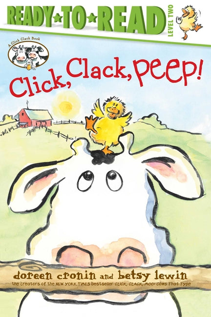 Click, Clack, Peep!/Ready-To-Read Level 2 - Ingram