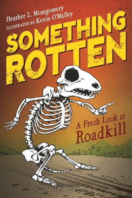Something Rotten: A Fresh Look at Roadkill - Ingram
