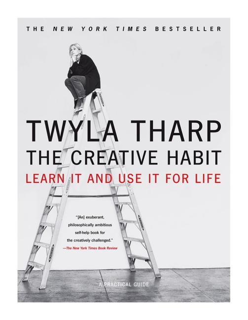 Creative Habit: Learn It and Use It for Life - Ingram
