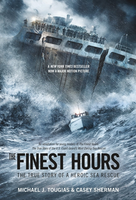 Finest Hours (Young Readers Edition): The True Story of a Heroic Sea Rescue (Media Tie-In) - Ingram
