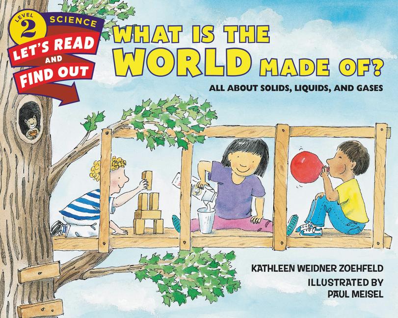 What Is the World Made Of?: All about Solids, Liquids, and Gases - Ingram