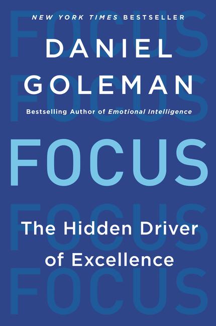 Focus: The Hidden Driver of Excellence - Ingram