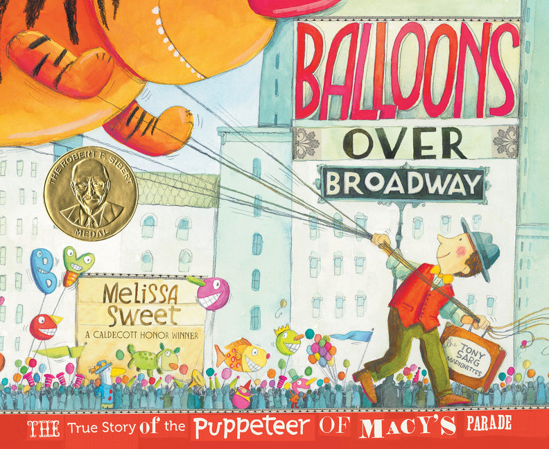Balloons Over Broadway: The True Story of the Puppeteer of Macy's Parade - Ingram
