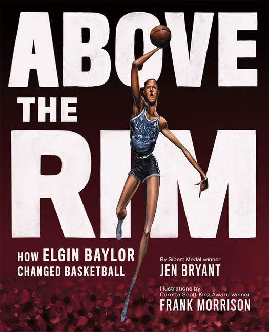 Above the Rim: How Elgin Baylor Changed Basketball - Ingram