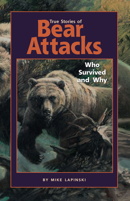 True Stories of Bear Attacks: Who Survived and Why - Ingram