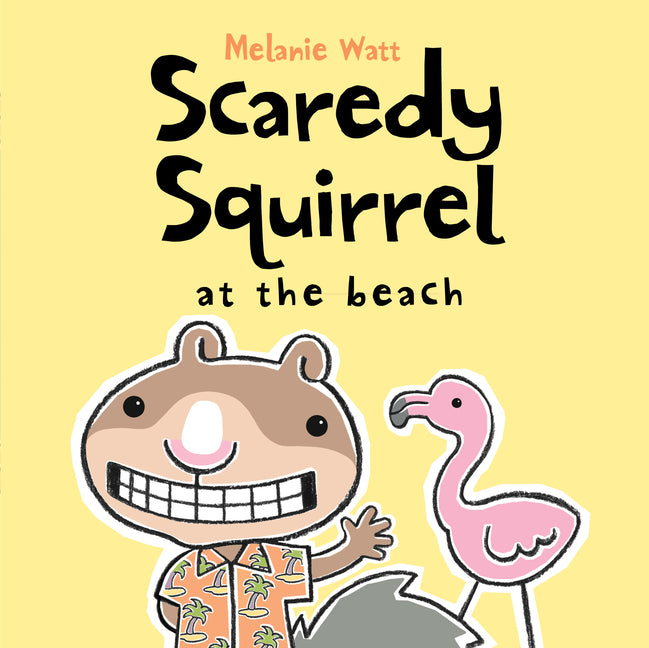 Scaredy Squirrel at the Beach - Ingram