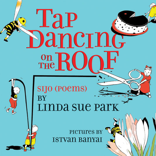 Tap Dancing on the Roof: Sijo (Poems) - Ingram
