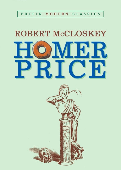 Homer Price (Puffin Modern Classics) - Ingram