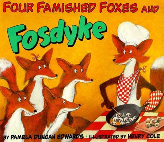 Four Famished Foxes and Fosdyke - Ingram