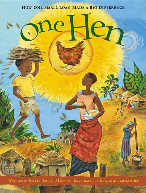 One Hen: How One Small Loan Made a Big Difference - Ingram