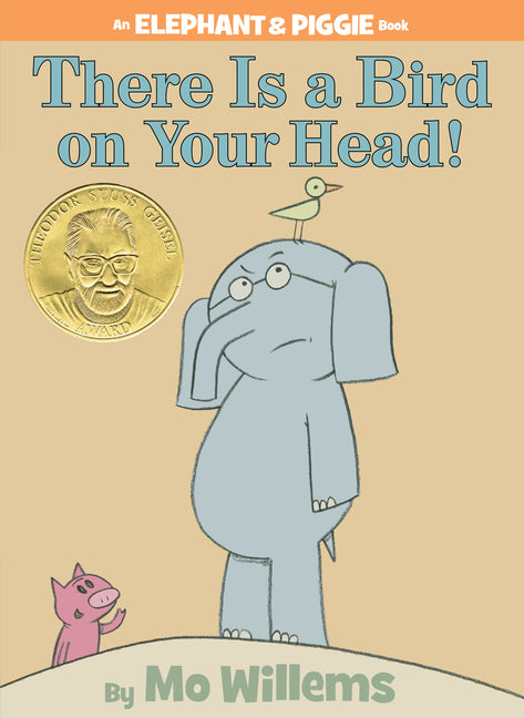There Is a Bird on Your Head!-An Elephant and Piggie Book - Ingram
