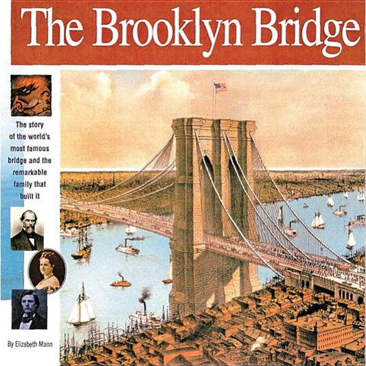 Brooklyn Bridge: The Story of the World's Most Famous Bridge and the Remarkable Family That Built It - Ingram