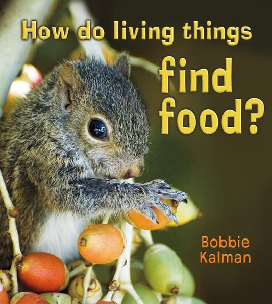 How Do Living Things Find Food? - Ingram