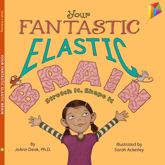Your Fantastic Elastic Brain: Stretch It, Shape It - Ingram