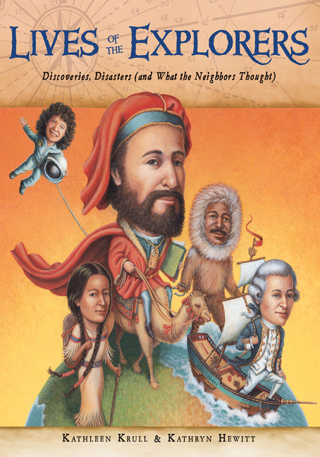 Lives of the Explorers: Discoveries, Disasters (and What the Neighbors Thought) - Ingram