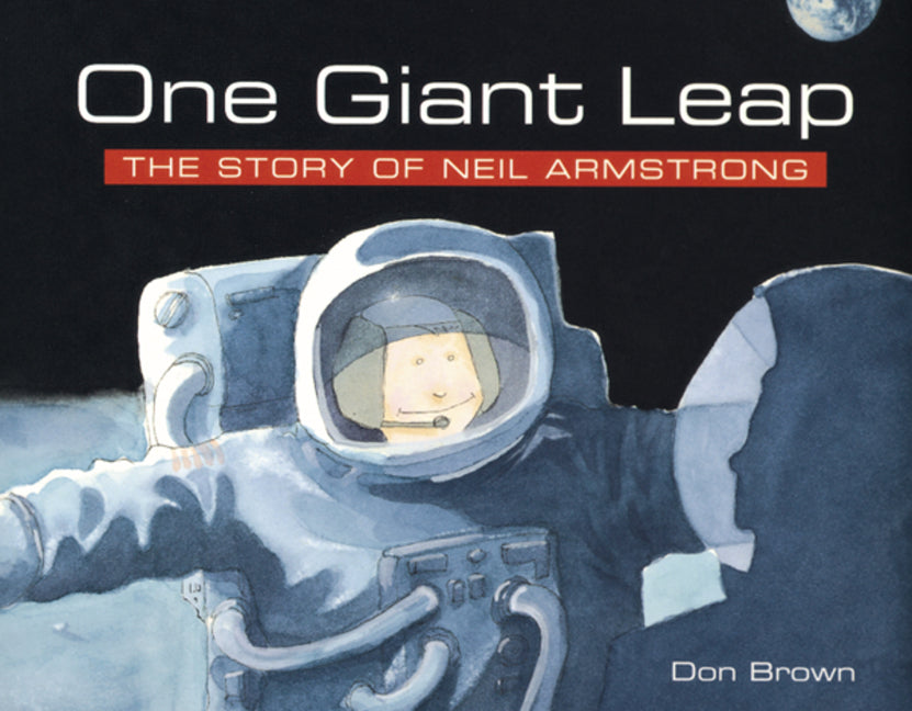One Giant Leap: The Story of Neil Armstrong - Ingram