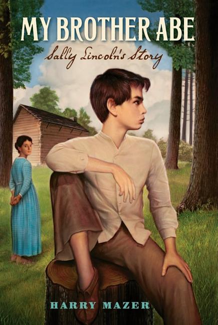 My Brother Abe: Sally Lincoln's Story (Reprint) - Ingram