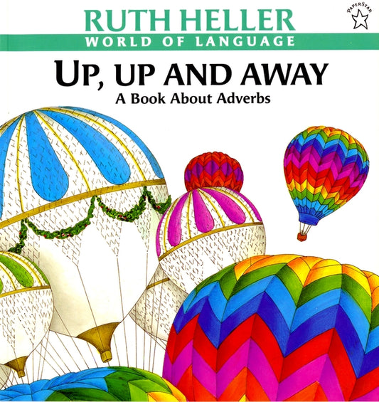 Up, Up and Away: A Book about Adverbs - Ingram