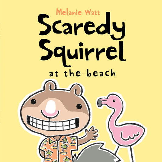 Scaredy Squirrel at the Beach - Ingram
