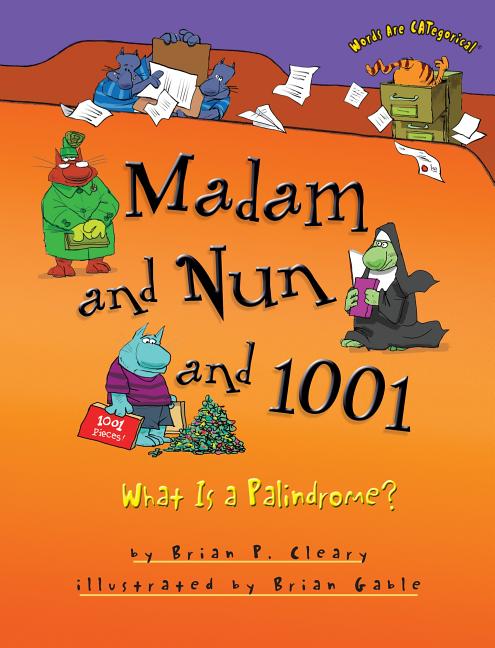 Madam and Nun and 1001: What Is a Palindrome? - Ingram